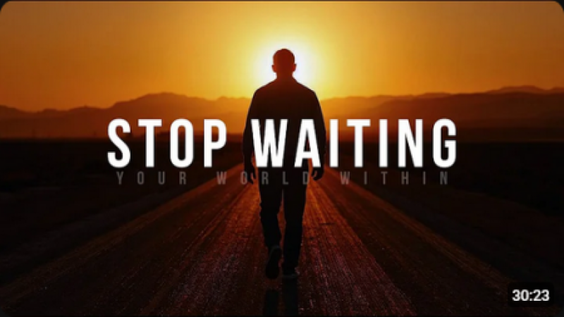 Stop Waiting For "Someday" (You’re Already There)
