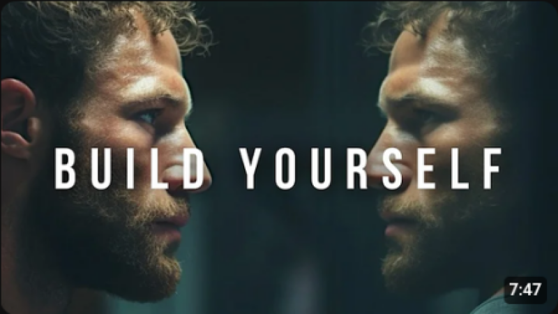 BUILD YOURSELF | The world is a mirror.