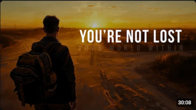 You’re Not Lost - You've Just Forgotten Who You Are