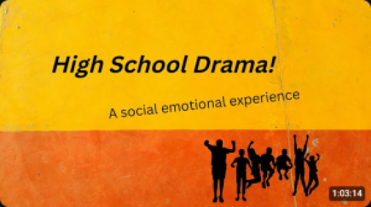 High School Drama - A Social Emotional Experience